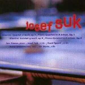 CD Josef Suk: Klavírní Kvartet A Moll, Op. 1 = Piano Quartet In A Minor, Op. 1 / Klavírní Kvartet G Moll, Op. 8 = Piano Quartet In G Minor, Op. 8