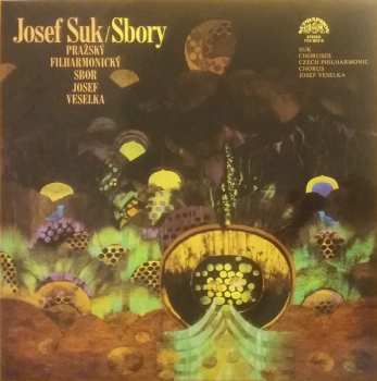 LP Josef Suk: Sbory = Choruses