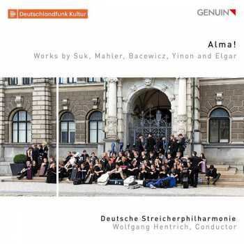 CD Gustav Mahler: Alma! (Works By Suk, Mahler, Bacewicz, Yinon And Elgar)