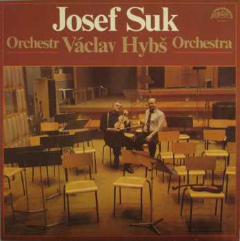 LP Václav Hybš Orchestra: Josef Suk • Václav Hybš Orchestra + BOOKLET
