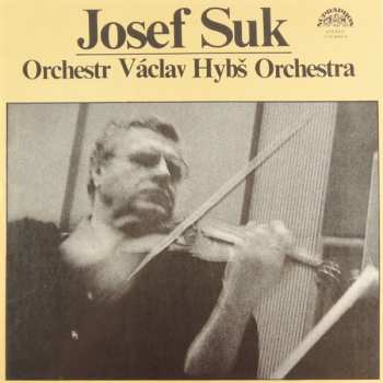 LP Václav Hybš Orchestra: Josef Suk • Václav Hybš Orchestra
