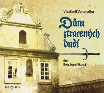 Album Josefíková Eva: Dům Ztracených Duší