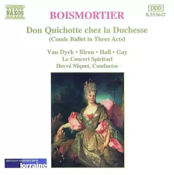 Hervé Niquet: Don Quichotte Chez La Duchesse (Comic Ballet In Three Acts)