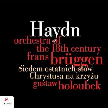 CD Joseph Haydn: Die Sieben Letzten Worte Unseres Erlösers Am Kreuze