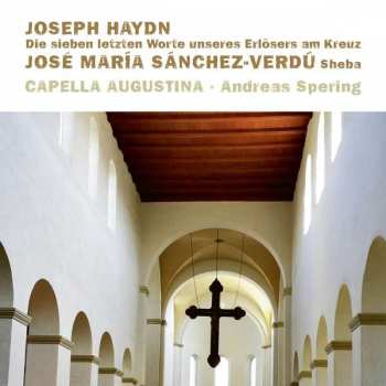 CD Joseph Haydn: Die Sieben Letzten Worte Unseres Erlösers Am Kreuze