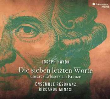 Album Joseph Haydn: Die Sieben Letzten Worte Unseres Erlösers Am Kreuze
