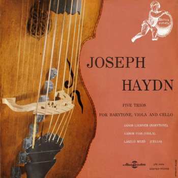 LP Joseph Haydn: Five Trios For Barytone, Viola And Cello