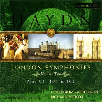 Album Joseph Haydn: London Symphonies (Volume Two: Nos 94, 101 & 102)