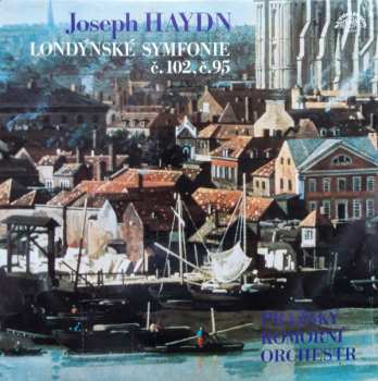LP Prague Chamber Orchestra: Londýnské Symfonie Č.102, Č.95 (83/1)