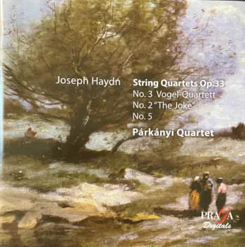 String Quartets Op. 33 N°3 Vogel-Quartett, N°2 "The Joke", N°5