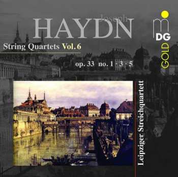 CD Joseph Haydn: String Quartets Vol.6 (Op. 33 No.1 . 3. 5)