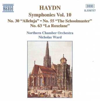 CD Joseph Haydn: Symphonies Vol. 10 No. 30 "Alleluja" • No. 55 "The Schoolmaster" • No. 63 "La Roxelane"