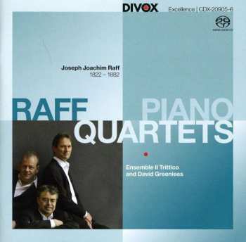 SACD Joseph Joachim Raff: Piano Quartets