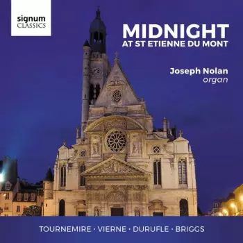 Maurice Duruflé: Midnight At St Etienne Du Mont