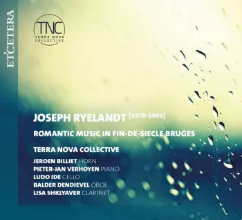 Terra Nova Collective: Romantic Music In Fin-de-Siècle Bruges
