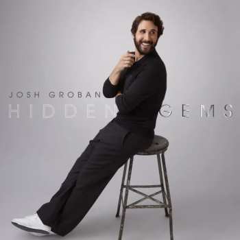 Album Josh Groban: Hidden Gems