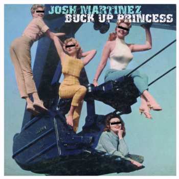 Album Josh Martinez: Buck Up Princess