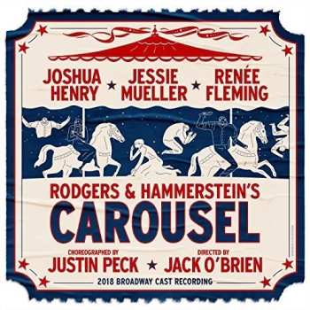 Album Renée Fleming: Rodgers & Hammerstein's Carousel (2018 Broadway Cast Recording)