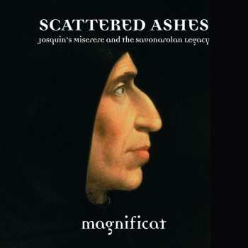 Album Josquin Des Prés: Scattered Ashes