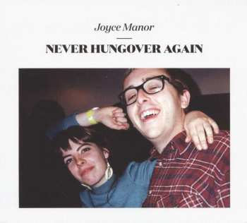 CD Joyce Manor: Never Hungover Again DIGI