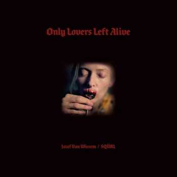 CD Jozef Van Wissem: Only Lovers Left Alive