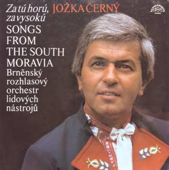 Album Brněnský Rozhlasový Orchestr Lidových Nástrojů: Za Tú Horú, Za Vysokú (Songs From The South Moravia)