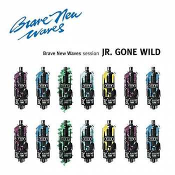 LP Jr. Gone Wild: Brave New Waves Session