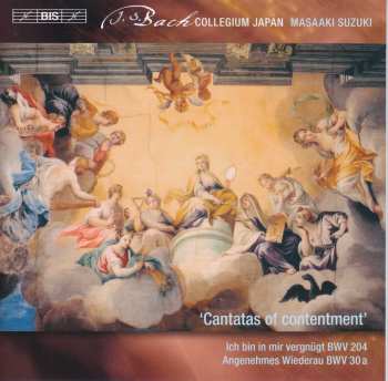 SACD Johann Sebastian Bach: Secular Cantatas, Vol. 10 'Cantatas Of Contentment' (BWV 30a, 204)