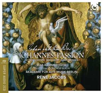 2SACD Johann Sebastian Bach: Johannes Passion