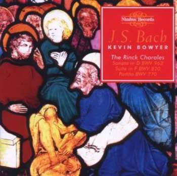 Album Johann Sebastian Bach: The Works For Organ Volume 15 (The Rinck Chorales)