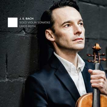 Album Johann Sebastian Bach: Solo Violin Sonatas