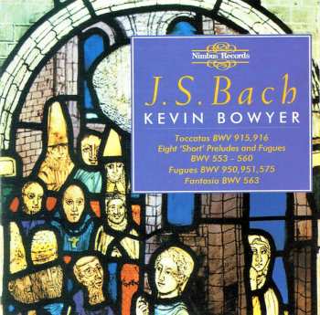 CD Johann Sebastian Bach: The Works For Organ Volume 4