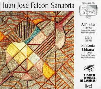 Album Juan José Falcón Sanabria: Atlántica / Elan / Sinfonía Urbana