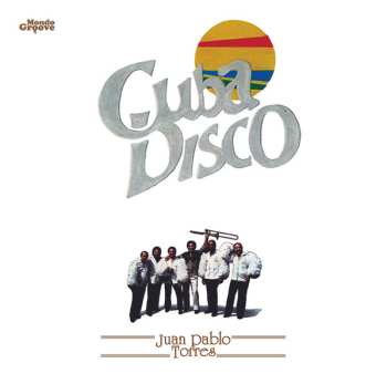 LP Juan Pablo Torres: Cuba Disco