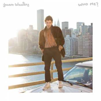 CD Juan Wauters: Who Me?