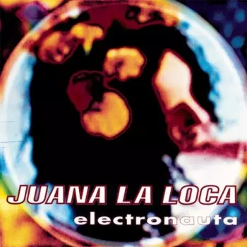 Juana La Loca: Electronauta: 30th Anniversary
