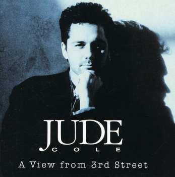 Album Jude Cole: A View From 3rd Street