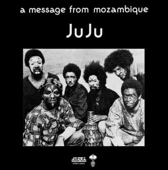 LP Juju: A Message From Mozambique