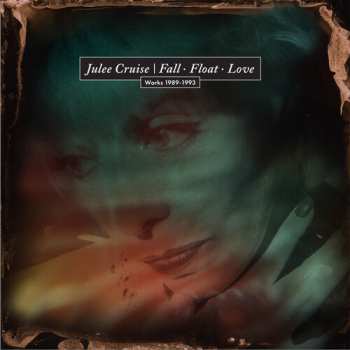 Album Julee Cruise: Fall Float Love: Works 1989