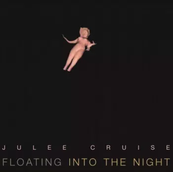 Julee Cruise: Floating Into The Night