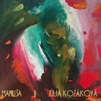 Album Julia Kozakova: Manusa Ii