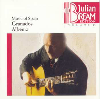 Album Isaac Albéniz: Julian Bream Plays Granados And Albeniz (Music Of Spain Vol. 5)
