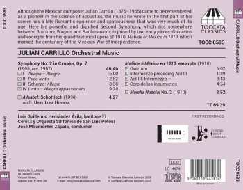 CD Julian Carrillo: Orchestral Music: Matilde Ó México En 1810: Excerpts; Symphony No. 2 In C Major, Op. 7; Marcha Nupcial No. 2; A Isabel: Schottisch