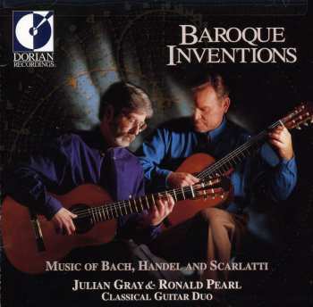 Album Ronald Pearl: Baroque Inventions (Music Of Bach, Handel And Scarlatti)
