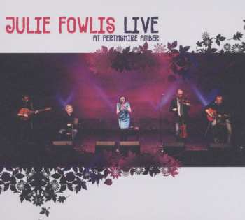 Album Julie Fowlis: Live At Perthshire Amber