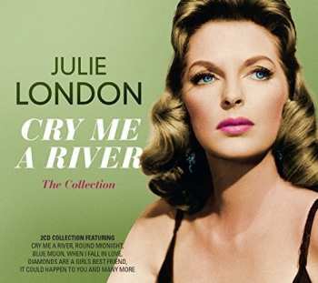 Album Julie London: Cry Me A River (The Collection)
