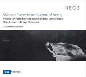 Album Juliet Fraser: Juliet Fraser - What Of Words And What Of Songs