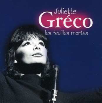 Album Juliette Gréco: Les Feuilles Mortes