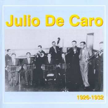Album Julio De Caro: 1926-1932