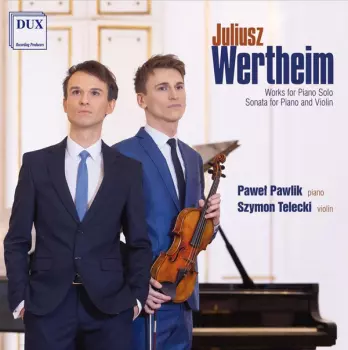 Works For Piano Solo, Sonata For Piano And Violin 